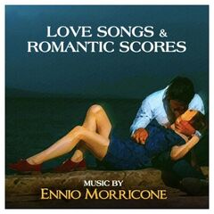 Ennio Morricone – Love Songs And Romantic Scores (2023) (ALBUM ZIP)