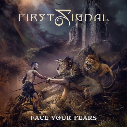First Signal – Face Your Fears (2023) (ALBUM ZIP)