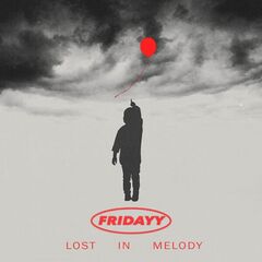 Fridayy – Lost In Melody