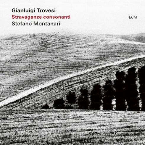 Gianluigi Trovesi &amp; Stefano Montanari – Stravaganze Consonanti (2023) (ALBUM ZIP)