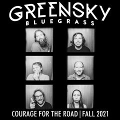 Greensky Bluegrass – Courage For The Road Fall 2021