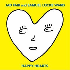 Jad Fair &amp; Samuel Locke Ward – Happy Hearts (2023) (ALBUM ZIP)