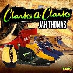 Jah Thomas – Clarks A Clarks