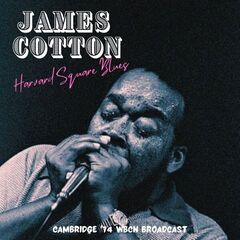 James Cotton – Harvard Square Blues [Live Cambridge ’74] (2023) (ALBUM ZIP)