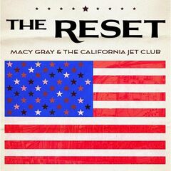 Macy Gray &amp; The California Jet Club – The Reset (2023) (ALBUM ZIP)