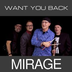 Mirage – Want You Back (2023) (ALBUM ZIP)
