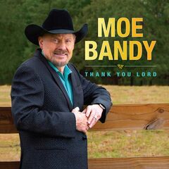 Moe Bandy – Thank You Lord (2023) (ALBUM ZIP)