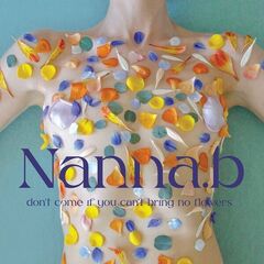 Nanna.B – Don’t Come If You Can’t Bring No Flowers (2023) (ALBUM ZIP)