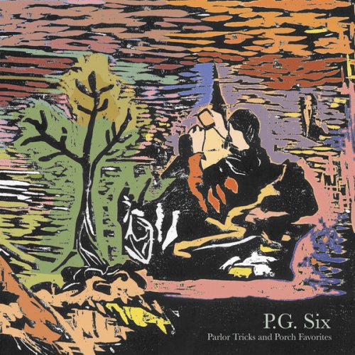 P.G. Six – Parlor Tricks &amp; Porch Favorites (2023) (ALBUM ZIP)