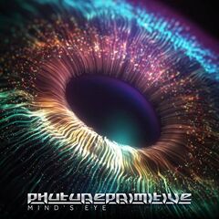 Phutureprimitive – Mind’s Eye (2023) (ALBUM ZIP)