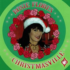Rosie Flores – Christmasville