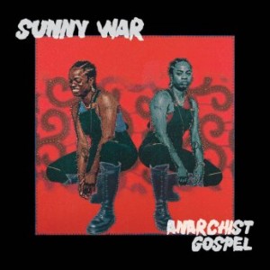 Sunny War – Anarchist Gospel (2023) (ALBUM ZIP)