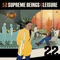 Supreme Beings Of Leisure – 22 (2023) (ALBUM ZIP)