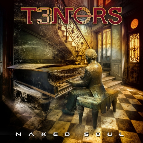 T3nors – Naked Soul (2023) (ALBUM ZIP)