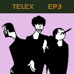 Telex – Telex EP3 (2023) (ALBUM ZIP)