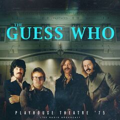 The Guess Who – Playhouse Theatre ’75 (2023) (ALBUM ZIP)