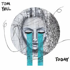 Tom Yell – Today (2023) (ALBUM ZIP)