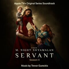 Trevor Gureckis – Servant Season 4 [Apple Tv Original Series Soundtrack] (2023) (ALBUM ZIP)