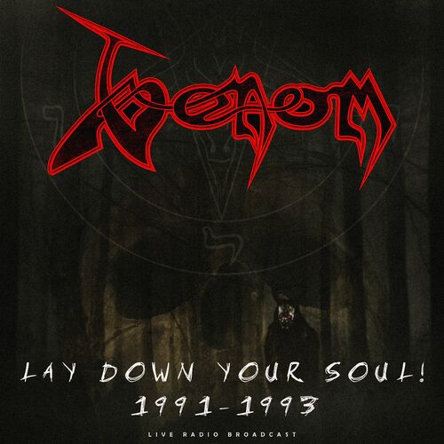 Venom – Lay Down Your Soul! Live 1991-1993 (2023) (ALBUM ZIP)