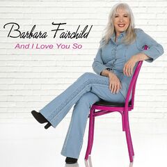 Barbara Fairchild – And I Love You So (2023) (ALBUM ZIP)