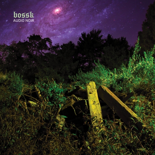 Bossk – Audio Noir