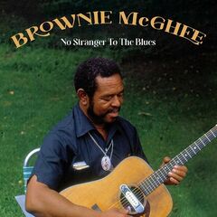 Brownie Mcghee – No Stranger To The Blues [Live Remastered]