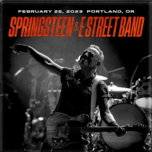 Bruce Springsteen &amp; The E-Street Band – Moda Center, Portland, OR, February 25, 2023 (2023) (ALBUM ZIP)