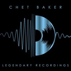 Chet Baker – Legendary Recordings
