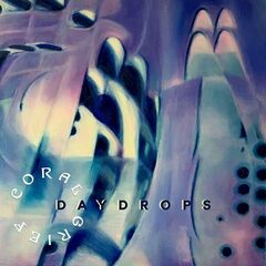 Coral Grief – Daydrops (2023) (ALBUM ZIP)
