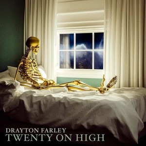Drayton Farley – Twenty On High