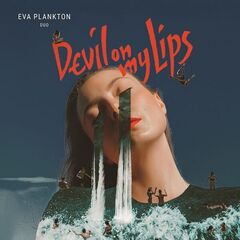 Eva Plankton Duo – Devil On My Lips (2023) (ALBUM ZIP)