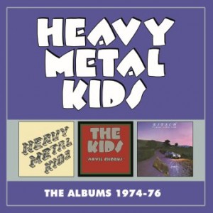 Heavy Metal Kids – The Albums 1974-76