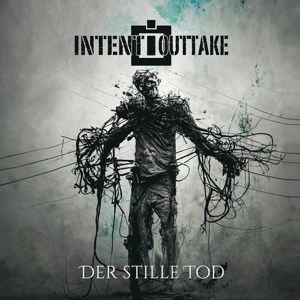 Intent:Outtake – Der Stille Tod (2023) (ALBUM ZIP)