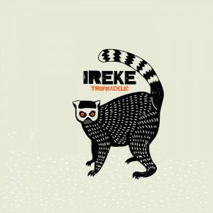 Ireke – Tropikadelic (2023) (ALBUM ZIP)