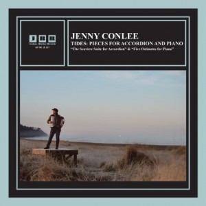 Jenny Conlee – Tides Pieces For Accordion And Piano