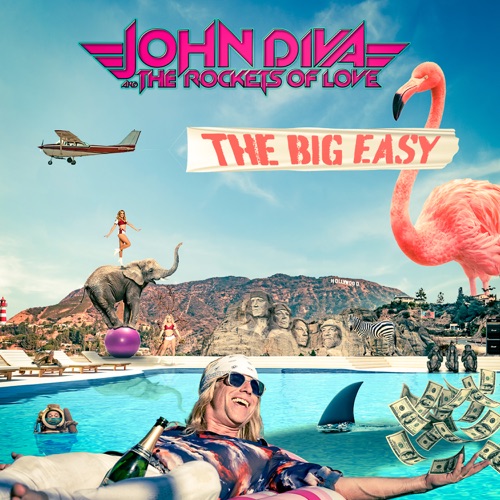 John Diva &amp; The Rockets Of Love – The Big Easy