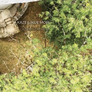 Kaze &amp; Ikue Mori – Crustal Movement