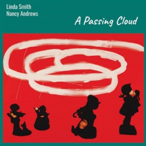 Linda Smith &amp; Nancy Andrews – A Passing Cloud (2023) (ALBUM ZIP)