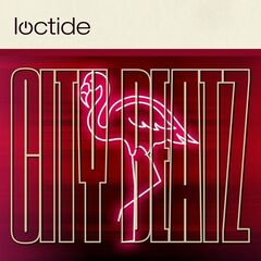 Loctide – City Beatz