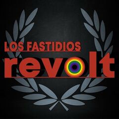 Los Fastidios – Revolt