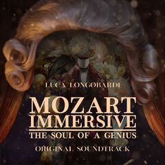 Luca Longobardi – Mozart Immersive The Soul Of A Genius [Original Soundtrack] (2023) (ALBUM ZIP)