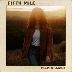 Megan Brickwood – Fifth Mile (2023) (ALBUM ZIP)
