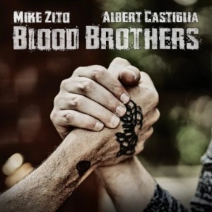 Mike Zito &amp; Albert Castiglia – Blood Brothers