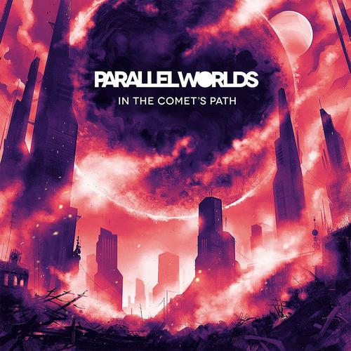 Parallel Worlds – In The Comet’s Path (2023) (ALBUM ZIP)