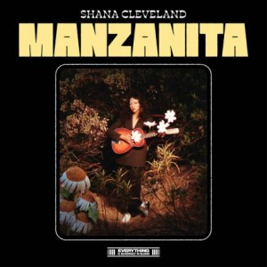Shana Cleveland – Manzanita (2023) (ALBUM ZIP)