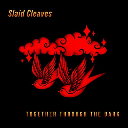 Slaid Cleaves – Together Through The Dark (2023) (ALBUM ZIP)