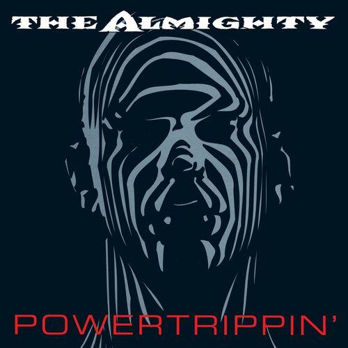 The Almighty – Powertrippin’ (2023) (ALBUM ZIP)