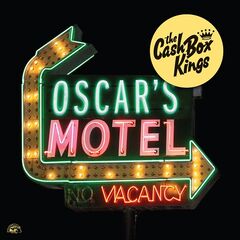 The Cash Box Kings – Oscar’s Motel