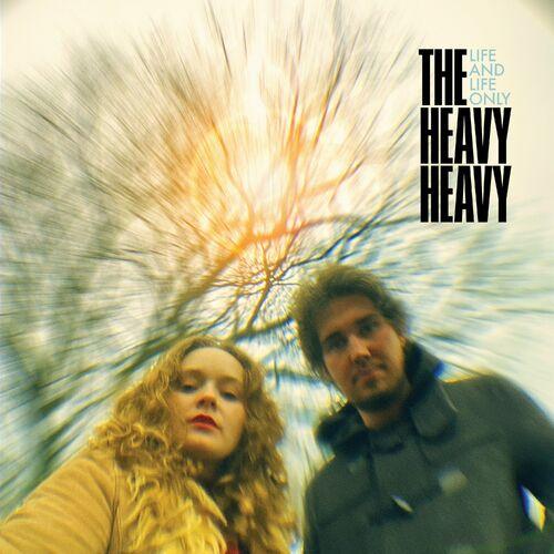 The Heavy Heavy – Life And Life Only (2023) (ALBUM ZIP)