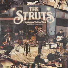 The Struts – Unplugged At East West (2023) (ALBUM ZIP)